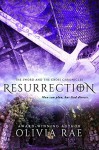 RESURRECTION - Olivia Rae