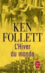 L'Hiver du monde - Odile Demange, Ken Follett, Dominique Haas, Jean-Daniel Brèque