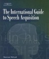 The International Guide to Speech Acquisition - Sharynne McLeod