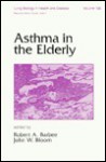 Asthma in the Elderly - Robert Barbee, John W. Bloom