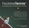 FearlessTennis: The 5 Mental Keys to Unlocking Your Potential (2 Disc Set) - Jeff Greenwald