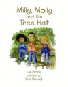 Milly, Molly and the Tree Hut - Gill Pittar