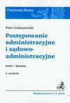 Postępowanie administracyjne i sądowoadministracyjne - Gołaszewski Piotr