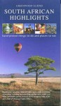 South African Highlights: Hand Picked Things To Do And Places To Eat (Greenwood Guides) - Simon Greenwood, Jamie Crawford