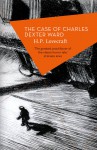 The Case of Charles Dexter Ward - H.P. Lovecraft