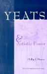 Yeats and Artistic Power (Irish Studies) (Irish Studies) - Phillip L. Marcus