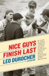 Nice Guys Finish Last - Leo Durocher, Ed Linn