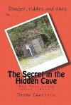 The Secret in the Hidden Cave - Debra Chapoton