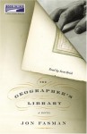The Geographer's Library {Unabridged Audio} - Jon Fasman