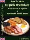 How to Make English Breakfast - Geoff Wells