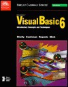 Microsoft Visual Basic 6: Introductory Concepts and Techniques - Gary B. Shelly, Thomas J. Cashman, Michael Mick