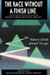 The Race Without a Finish Line: America's Quest for Total Quality - Warren H. Schmidt, Jerome P. Finnigan