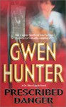 Prescribed Danger - Gwen Hunter