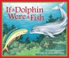 If a Dolphin Were a Fish - Loran Wlodarski