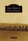 New Mexico State Police (Images of America) - Ronald Taylor