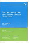 Ten Lectures on the Probabilistic Method - Joel Spencer