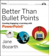 Better Than Bullet Points: Creating Engaging E-Learning with PowerPoint - Jane Bozarth