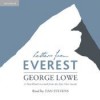 Letters from Everest: A First-Hand Account From the Epic First Ascent (unabridged) - George Lowe, Huw Lewis-Jones