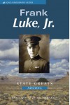 Frank Luke, the Arizona Balloon Buster - Marilyn Watson