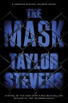 The Mask: A Vanessa Michael Munroe Novel - Taylor Stevens