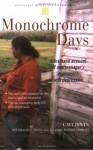 Monochrome Days: A First-Hand Account of One Teenager's Experience With Depression (Adolescent Mental Health Initiative) - Cait Irwin, Linda Wasmer Andrews, Dwight L. Evans