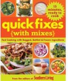 Quick Fixes with Mixes: Fast Cooking with Bagged, Bottled & Frozen Ingredients (Southern Living Magazine) - Editors of Southern Living Magazine