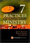 Seven Practices of Effective Ministry Publisher: Multnomah Books - Andy Stanley