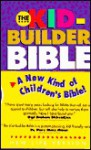 The Kid-Builder Bible: For Young Readers - Chariot Family Publishing