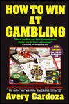 How to Win at Gambling - Avery Cardoza