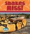 Snakes Hiss! - Pam Scheunemann