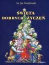 Święta dobrych życzeń - Jan Twardowski