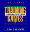 Training Games For Assertiveness And Conflict Resolution: 50 Ready To Use Activities - Sue Bishop