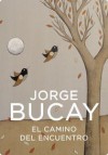 El camino del encuentro - Jorge Bucay