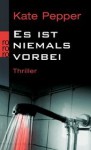 Es Ist Niemals Vorbei Thriller - Kate Pepper, Gabriele Weber-Jaric