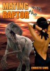 Mating with the Raptor (Beast Mating Erotica) - Christie Sims, Alara Branwen