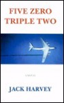 Five Zero Triple Two - Jack Harvey