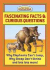 Fascinating Facts & Curious Questions - chartwell books