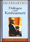 Dialogos Con Krishnamurti - Jiddu Krishnamurti