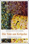 Die Tote am Kröpcke - Marion Griffiths-Karger