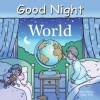 Good Night World (Good Night Our World series) - Adam Gamble, Cooper Kelly