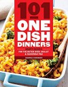 101 One-Dish Dinners: Hearty Recipes for the Dutch Oven, Skillet & Casserole Pan - Andrea Chesman