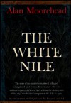 White Nile - Alan Moorehead