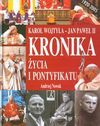 Kronika życia i pontyfikatu - Karol Wojtyła-Jan Paweł II - Andrzej Nowak