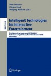 Intelligent Technologies For Interactive Entertainment: First International Conference, Intetain 2005, Madonna Di Campaglio, Italy, November 30 December ... / Lecture Notes In Artificial Intelligence) - Mark T. Maybury