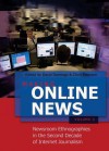 Making Online News Volume 2: Newsroom Ethnographies in the Second Decade of Internet Journalism - Chris Paterson, David Domingo