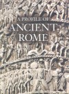 A Profile of Ancient Rome - Flavio Conti