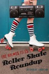 The Holmes Files: Roller Skate Roundup - Robert Lubrican, Lyric Powers