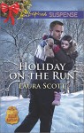 Holiday on the Run (SWAT: Top Cops) - Laura Scott