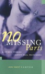 No Missing Parts: And Other Stories about Real Princesses - Anne Laurel Carter