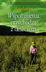 Wspomnienia przychodzą z deszczem - Mary Lawson, Urszula Gardner